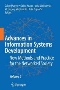 Advances in Information Systems Development : New Methods and Practice for the Networked Society 〈1〉