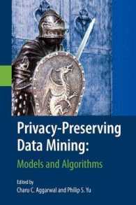 Privacy-preserving Data Mining : Models and Algorithms (Advances in Database Systems)