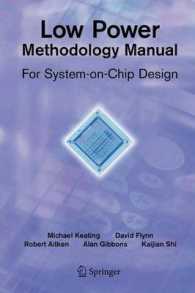 Low Power Methodology Manual : For System-on-chip Design (Integrated Circuits and Systems)