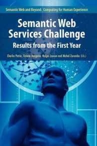Semantic Web Services Challenge : Results from the First Year (Semantic Web and Beyond)