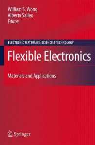 Flexible Electronics : Materials and Applications (Electronic Materials: Science & Technology)