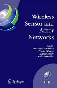 Wireless Sensor and Actor Networks : Ifip Wg 6.8 First International Conference on Wireless Sensor and Actor Networks, Wsan'07, Albacete, Spain, Septe