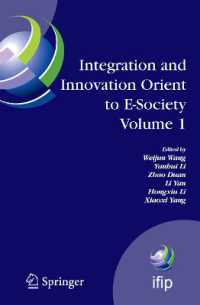 Integration and Innovation Orient to E-society Volume 1 : Seventh Ifip International Conference on E-business, E-services, and E-society (I3e2007), Oc