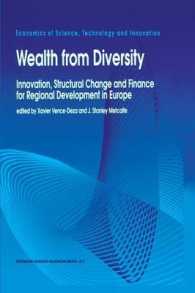 Wealth from Diversity : Innovation, Structural Change and Finance for Regional Development in Europe (Economics of Science, Technology and Innovation)