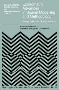 Econometric Advances in Spatial Modelling and Methodology : Essays in Honour of Jean Paelinck (Advanced Studies in Theoretical and Applied Econometric