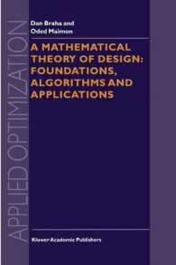 A Mathematical Theory of Design: Foundations, Algorithms and Applications (Applied Optimization)