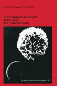 Risk Management in Blood Transfusion : The Virtue of Reality (Developments in Hematology and Immunology (Closed))
