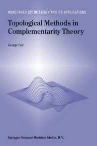 Topological Methods in Complementarity Theory (Nonconvex Optimization and Its Applications (Closed))