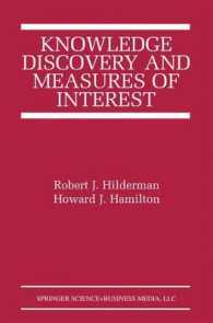 Knowledge Discovery and Measures of Interest (The Springer International Series in Engineering and Computer Science)