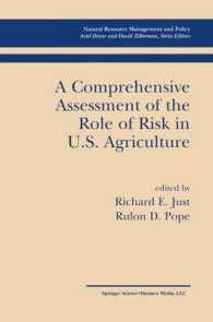 A Comprehensive Assessment of the Role of Risk in U. S. Agriculture (Natural Resource Management and Policy)