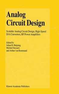 Analog Circuit Design : Scalable Analog Circuit Design, High-speed D/A Converters, RF Power Amplifiers