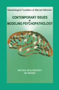 Contemporary Issues in Modeling of Psychopathology (Neurobiological Foundation of Aberrant Behaviors)