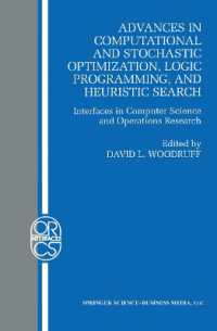 Advances in Computational and Stochastic Optimization, Logic Programming, and Heuristic Search : Interfaces in Computer Science and Operations Researc