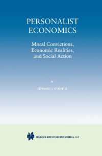 Personalist Economics : Moral Convictions, Economic Realities, and Social Actions