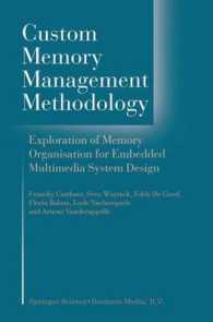 Custom Memory Management Methodology : Exploration of Memory Organisation for Embedded Multimedia System Design