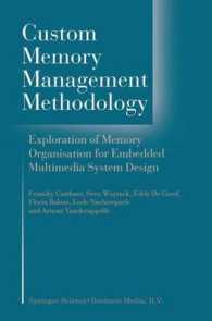 Custom Memory Management Methodology : Exploration of Memory Organisation for Embedded Multimedia System Design