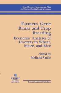 Farmers, Gene Banks and Crop Breeding : Economic Analyses of Diversity in Wheat, Maize, and Rice (Natural Resource Management and Policy)