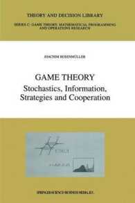 Game Theory: Stochastics, Information, Strategies and Cooperation (Theory and Decision Library C)
