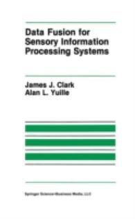 Data Fusion for Sensory Information Processing Systems (The Springer International Series in Engineering and Computer Science)