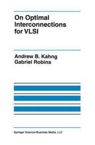 On Optimal Interconnections for VLSI (The Springer International Series in Engineering and Computer Science)