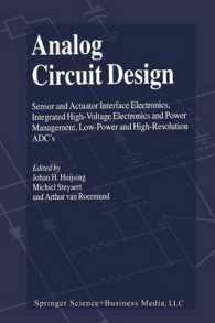 Analog Circuit Design : Sensor and Actuator Interface Electronics, Integrated High-voltage Electronics and Power Management, Low-power and High-resolu