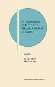 Government Deficit and Fiscal Reform in Japan (Research Monographs in Japan-u.s. Business and Economics)