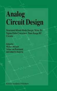 Analog Circuit Design : Structured Mixed-mode Design, Multi-bit Sigma-delta Converters, Short Range RF Circuits