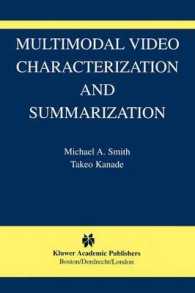 Multimodal Video Characterization and Summarization (The International Series in Video Computing)