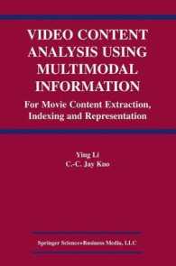 Video Content Analysis Using Multimodal Information : For Movie Content Extraction, Indexing and Representation