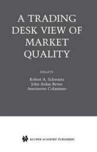 A Trading Desk View of Market Quality (Zicklin School of Business Financial Markets Series)