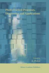 Photo-Excited Processes, Diagnostics and Applications: Fundamentals and Advanced Topics