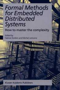 Formal Methods for Embedded Distributed Systems : How to Master the Complexity