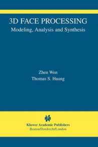 3d Face Processing : Modeling, Analysis and Synthesis (The International Series in Video Computing)