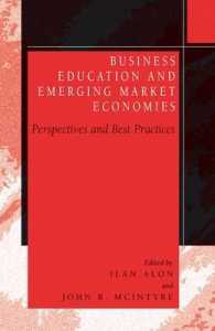 Business Education in Emerging Market Economies : Perspectives and Best Practices