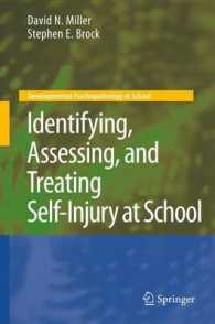 学校における自傷行為：認識、評価と治療<br>Identifying, Assessing, and Treating Self-Injury at School (Developmental Psychopathology at School)