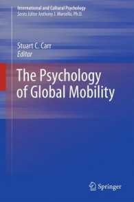 グローバルな人間の移動性と心理<br>The Psychology of Global Mobility (International and Cultural Psychology)