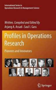 オペレーションズ･リサーチの発展史<br>Profiles in Operations Research : Pioneers and Innovators (International Series in Operations Research and Management Science) 〈Vol. 147〉