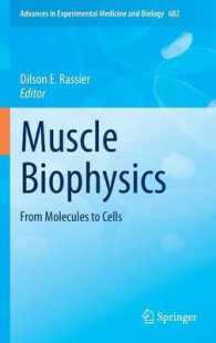 Muscle Biophysics : From Molecules to Cells (Advances in Experimental Medicine and Biology) 〈Vol. 682〉