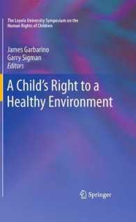 健全な環境のための児童の権利<br>A Child's Right to a Healthy Environment (The Loyola University Symposium on the Human Rights of Children)