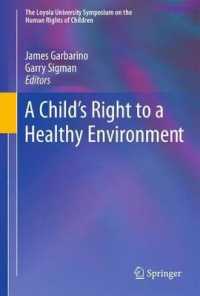 A Child's Right to a Healthy Environment (Loyola University Symposium on the Human Rights of Children) （Edition.）