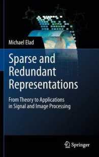 『スパースモデリング―ｌ１／ｌ０ノルム最小化の基礎理論と画像処理への応用』（原書）<br>Sparse and Redundant Representations : From Theory to Applications in Signal and Image Processing