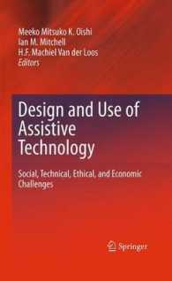 Design and Use of Assistive Technology : Social, Technical, Ethical, and Economic Challenges