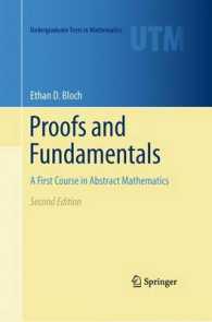 抽象数学の基礎コース（テキスト・第２版）<br>Proofs and Fundamentals : A First Course in Abstract Mathematics (Undergraduate Texts in Mathematics) （2ND）
