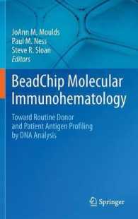BeadChip Molecular Immunohematology : Toward Routine Donor and Patient Antigen Profiling by DNA Analysis