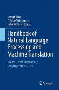 自然言語処理および機械翻訳ハンドブック<br>Handbook of Natural Language Processing and Machine Translation : Darpa Global Autonomous Language Exploitation