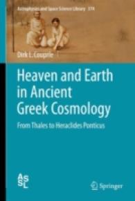 Heaven and Earth in Ancient Greek Cosmology : From Thales to Heraclides Ponticus (Astrophysics and Space Science Library)
