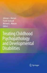 Treating Childhood Psychopathology and Developmental Disabilities （Edition.）
