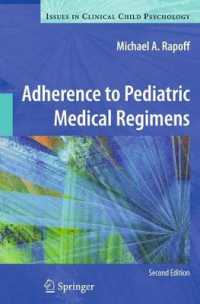 小児の治療へのコミットメント（第２版）<br>Adherence to Pediatric Medical Regimens (Issues in Clinical Child Psychology) （2ND）