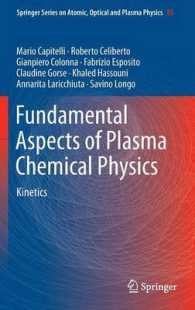 Fundamental Aspects of Plasma Chemical Physics : Kinetics (Springer Series on Atomic, Optical, and Plasma Physics)