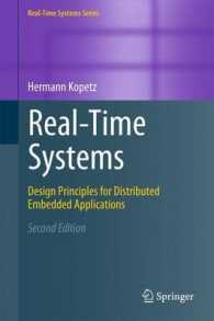 Real-Time Systems : Design Principles for Distributed Embedded Applications (Real-Time Systems Series) 〈Vol. 25〉 （2ND）